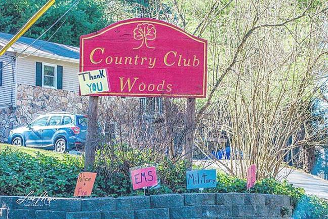 Leah Marie Kirk captured these signs at Country Club Woods off Sawkill Avenue in Milford thanking police officers, EMS, and the military.